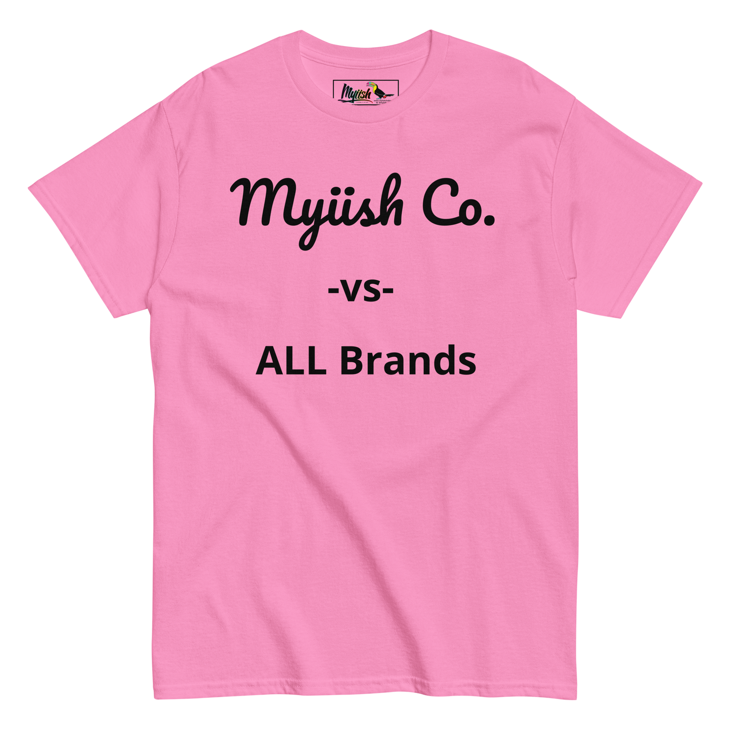 Myiish -vs- ALL  Classic Tee (Black Letters)