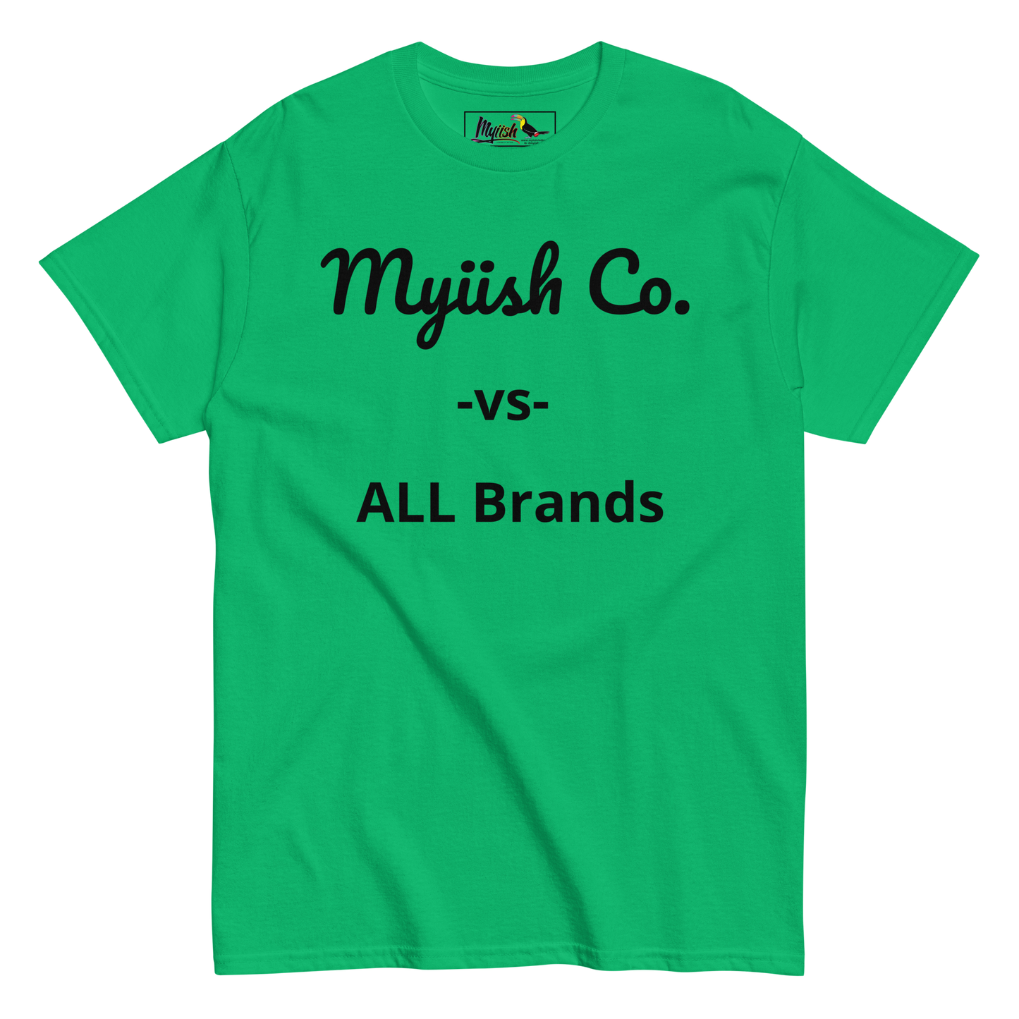 Myiish -vs- ALL  Classic Tee (Black Letters)