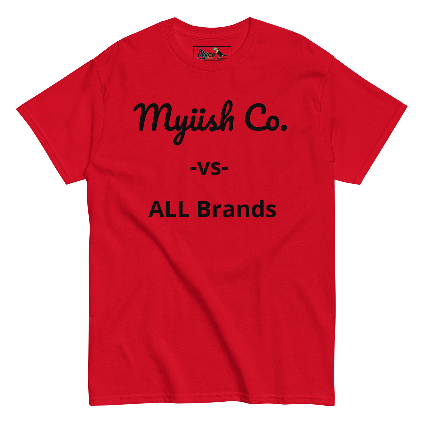 Myiish -vs- ALL  Classic Tee (Black Letters)