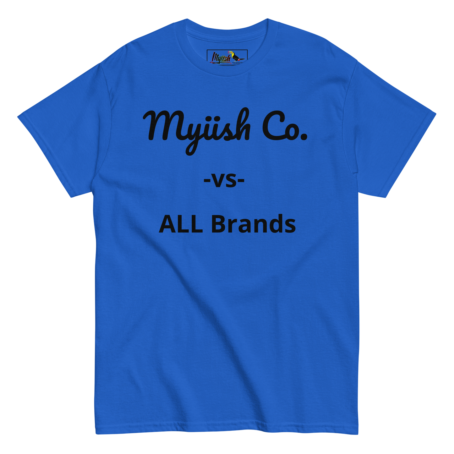 Myiish -vs- ALL  Classic Tee (Black Letters)