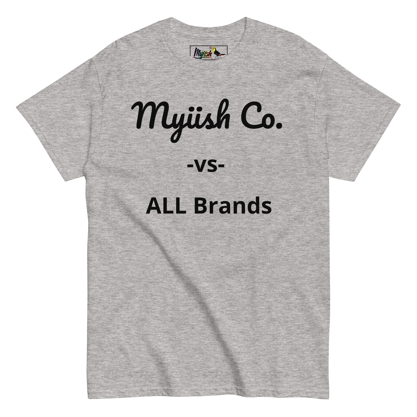 Myiish -vs- ALL  Classic Tee (Black Letters)