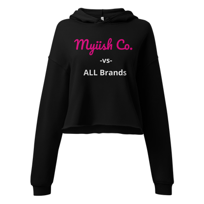 Women Myiish -vs- ALL Brand Crop Hoodie